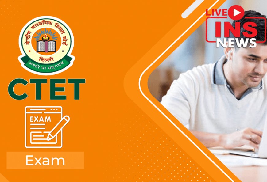 What is CTET exam and how you can apply for this exam?